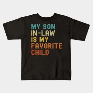 My Son In Law Is My Favorite Child Kids T-Shirt